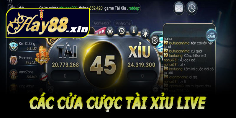 Các cửa cược Tài Xỉu Live